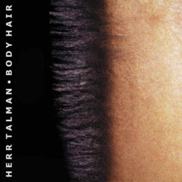 Herr Talman - Body Hair