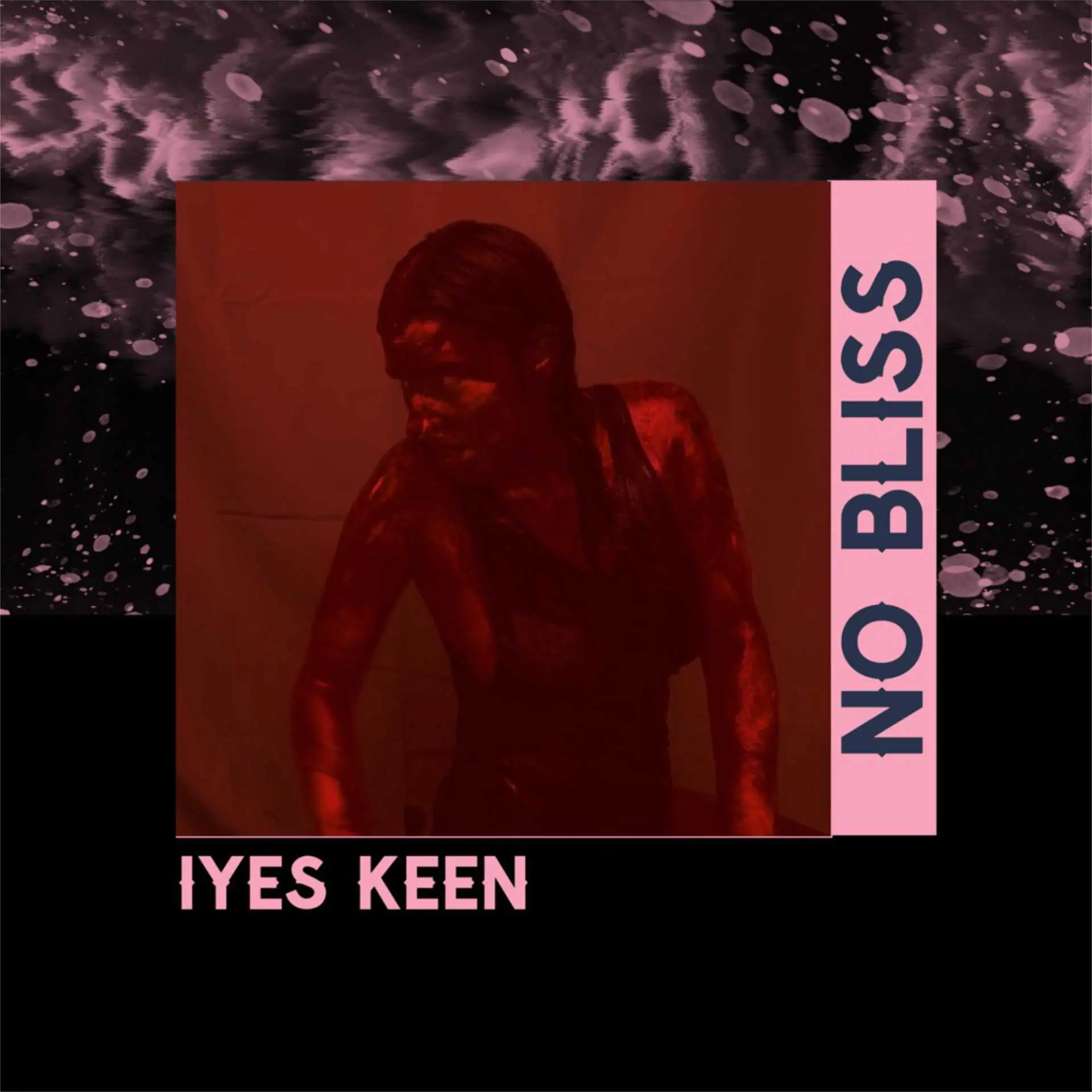 iyes keen no bliss