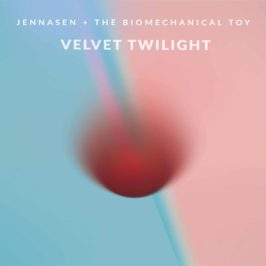 Jennasen - Velvet Twilight (Feat. The Biomechanical Toy)