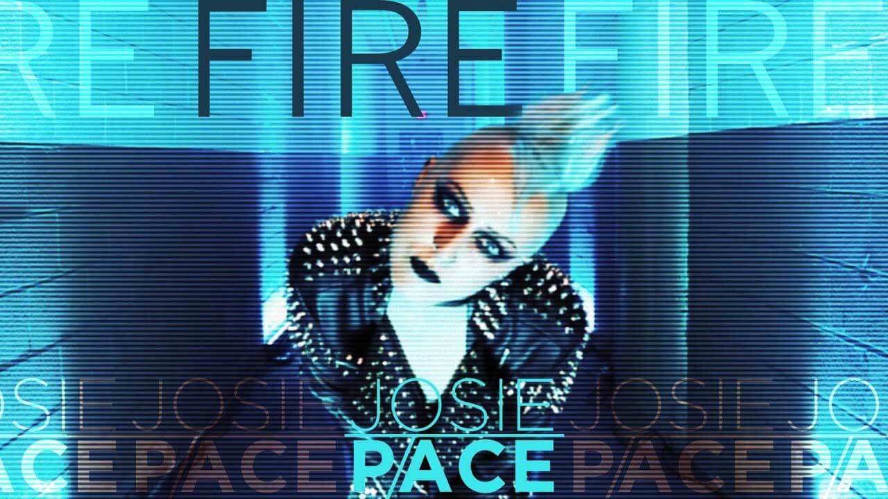 Josie Pace - Fire