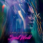 Lark - Spirit World (Feat. Canella)