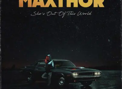 Maxthor - She's Out Of This World