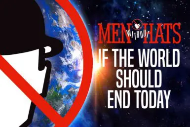 Men Without Hats - If The World Should End Today