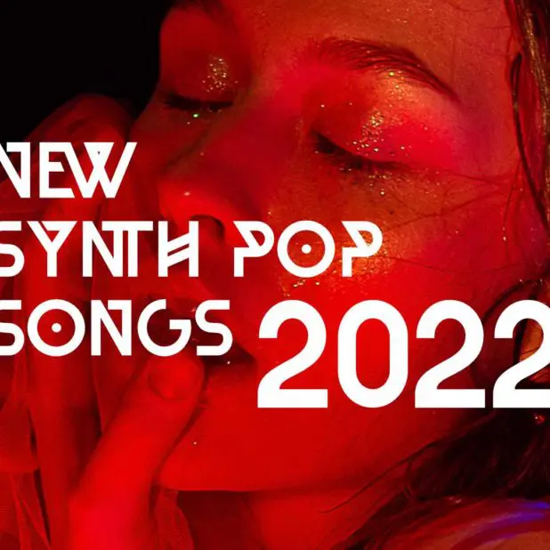 New Synth Pop Songs 2021