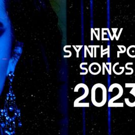 New Synth Pop Songs 2023