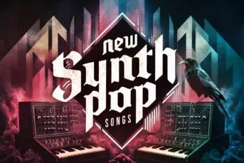 New Synth Pop Songs