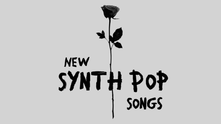 New Synth Pop Songs