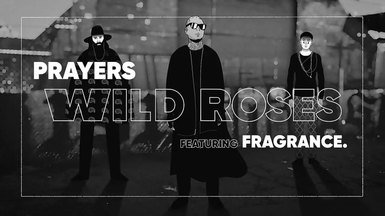 Prayers - Wild Roses (Remix by FRAGRANCE.)