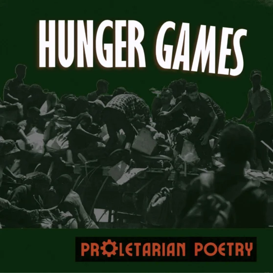 Proletarian Poetry - Hunger Games