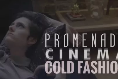 Promenade Cinema - Cold Fashion