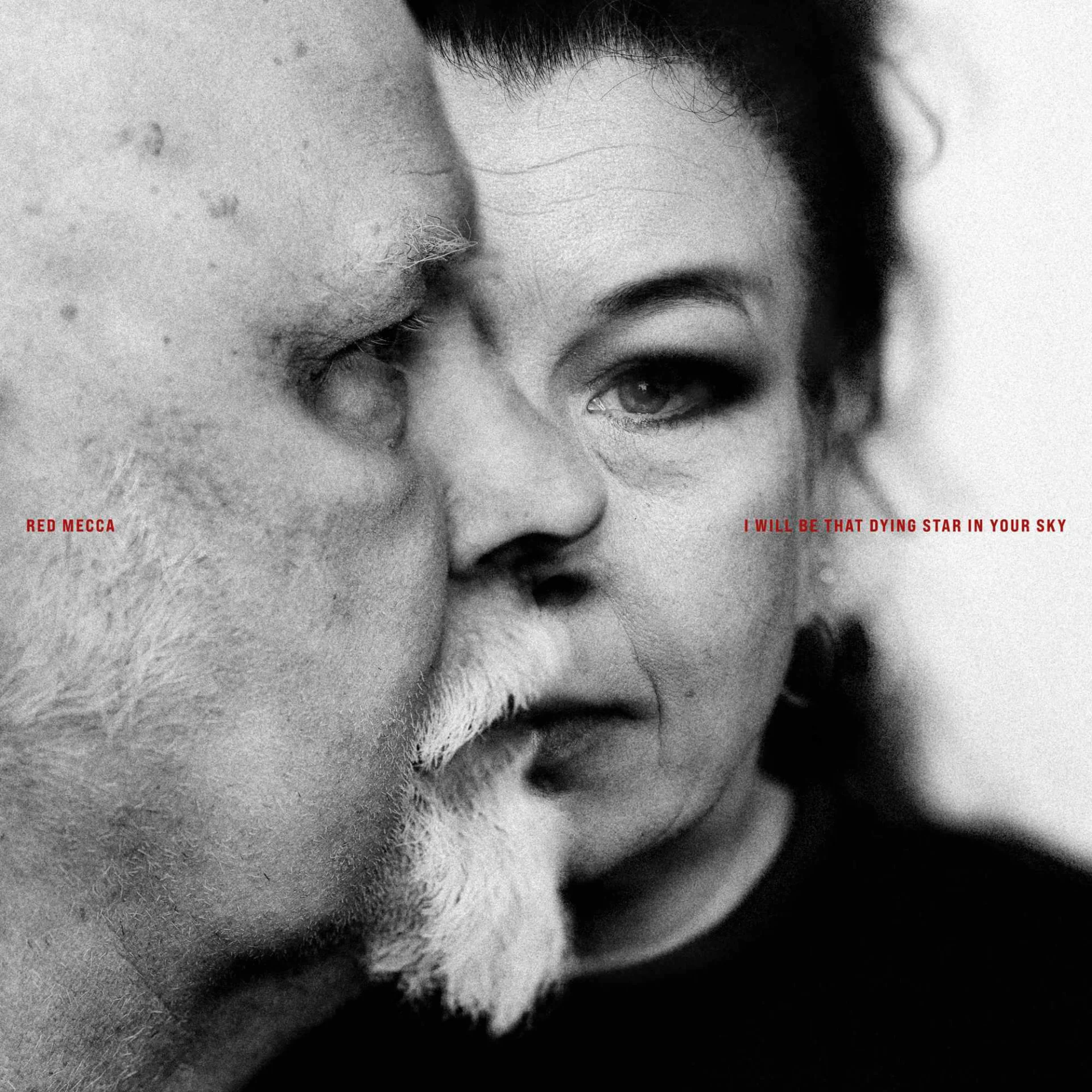 Red Mecca - I Will Be That Dying Star In Your Sky