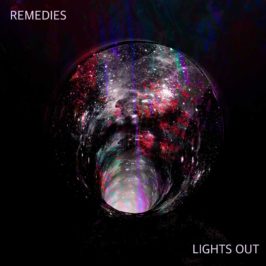 Remedies - Lights Out