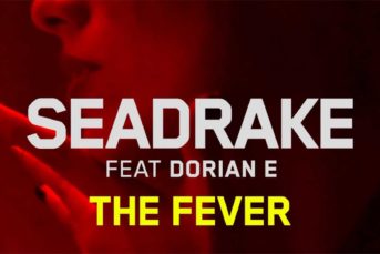 Seadrake - The Fever (Feat. Dorian E)