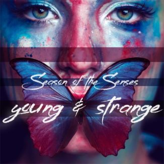Season Of The Senses - Young & Strange
