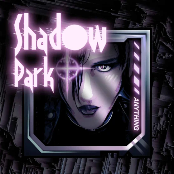 Shadow Park - Anything