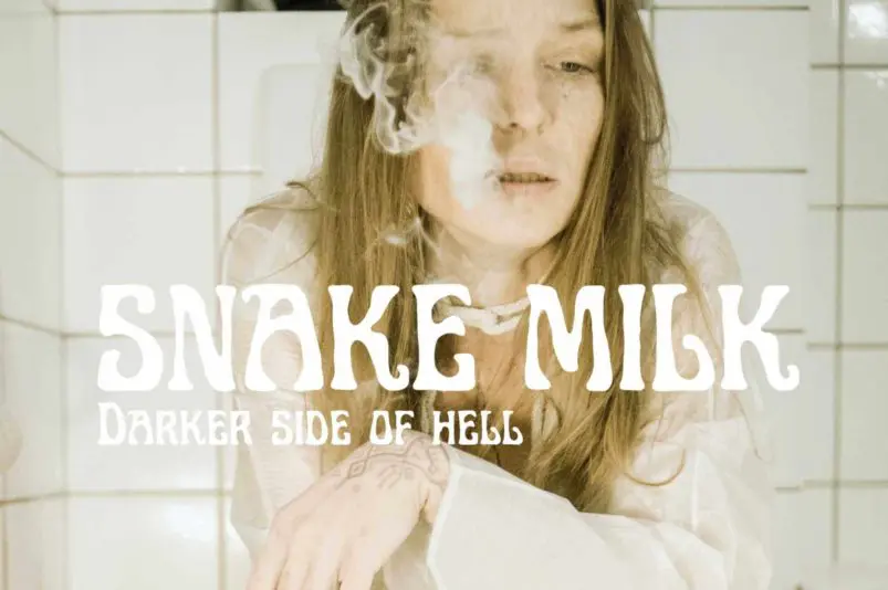 Snake Milk - Darker Side Of Hell