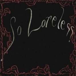 So Loreless - O.M.G.