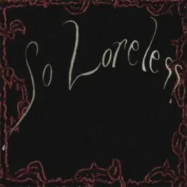 So Loreless - O.M.G.
