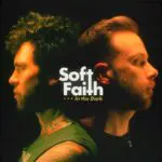 Soft Faith - In The Dark