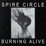 Spire Circle - Burning Alive