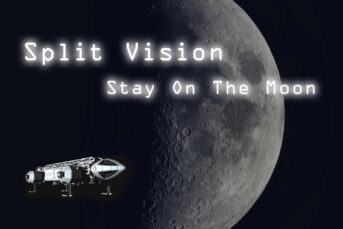 Split Vision - Stay On The Moon