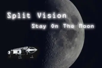Split Vision - Stay On The Moon