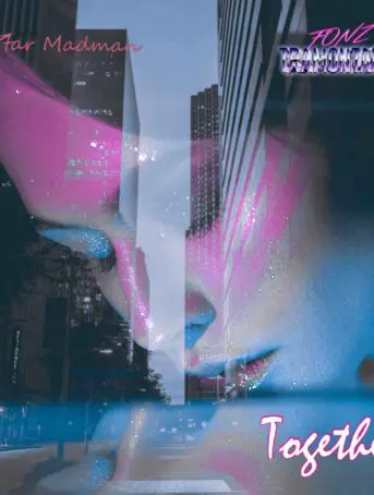 Star Madman - Together (Feat. Fonz Tramontano)