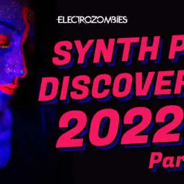 Synth Pop Discoveries 2022 (Part 4)