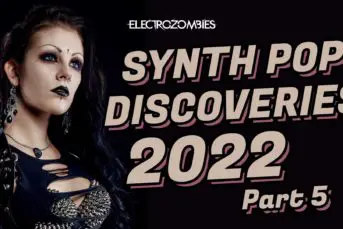 Synth Pop Discoveries 2022 (Part 5)