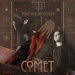 Tears Before Bedtime - Comet