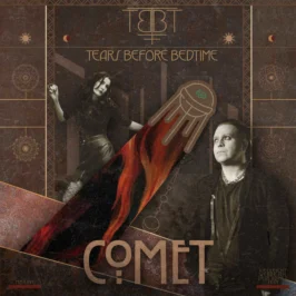Tears Before Bedtime - Comet