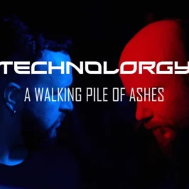 Technolorgy - A Walking Pile Of Ashes