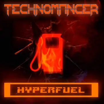 Technomancer - Hyperfuel