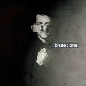 The Brute - Brute : One