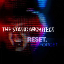 The Static Architect - RESET.FORGET