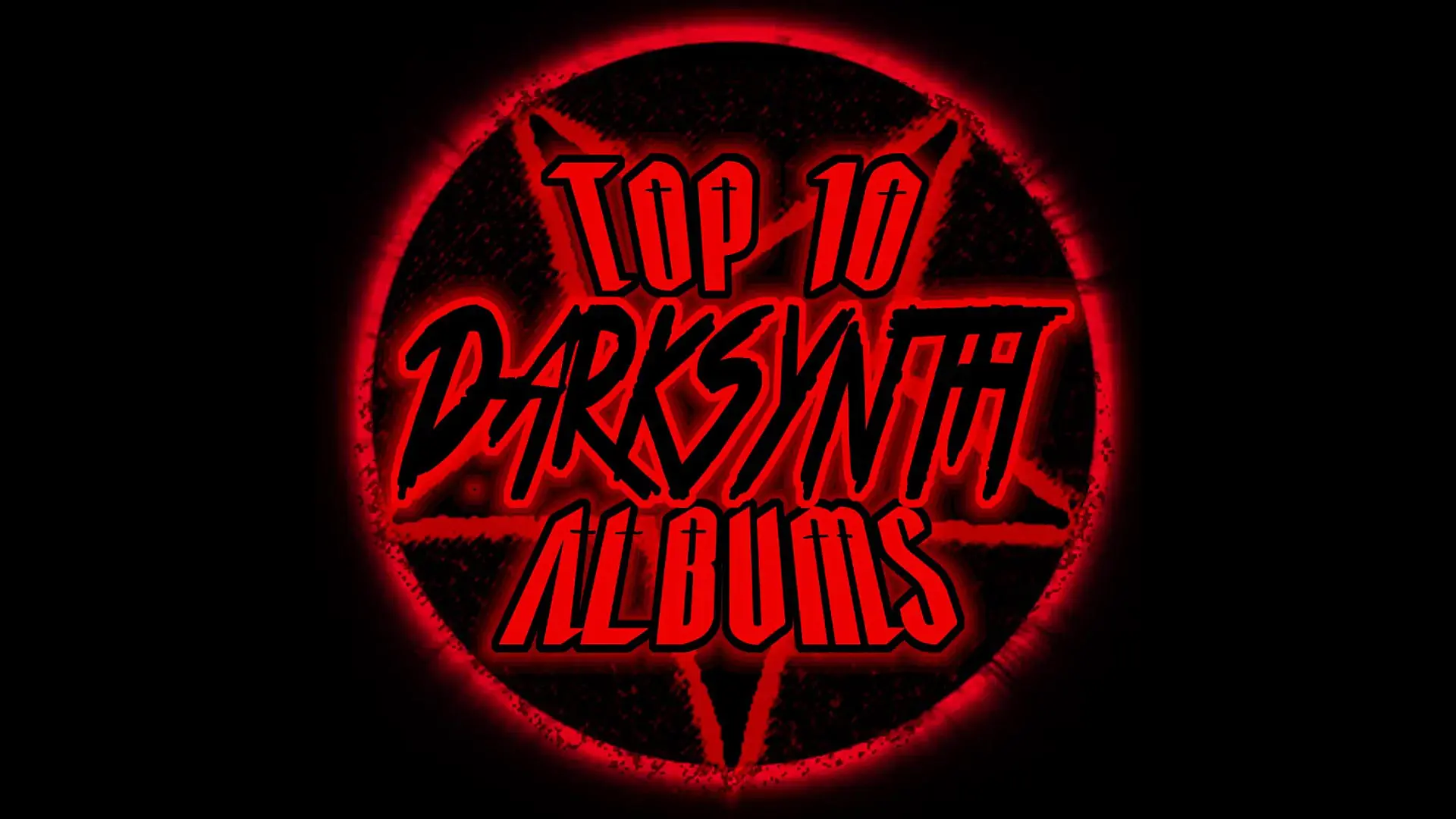 Top 10 Darksynth Albums (So Far)