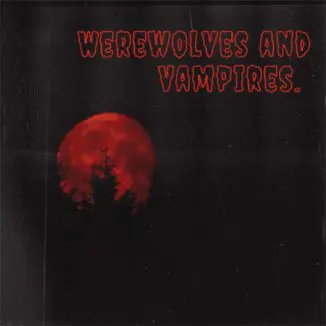 Trey Warner - Werewolves And Vampires