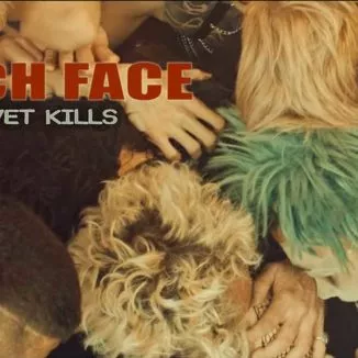 Velvet Kills - Bitch Face