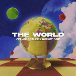 Wesley Reid - The World (Feat. Future Analog)